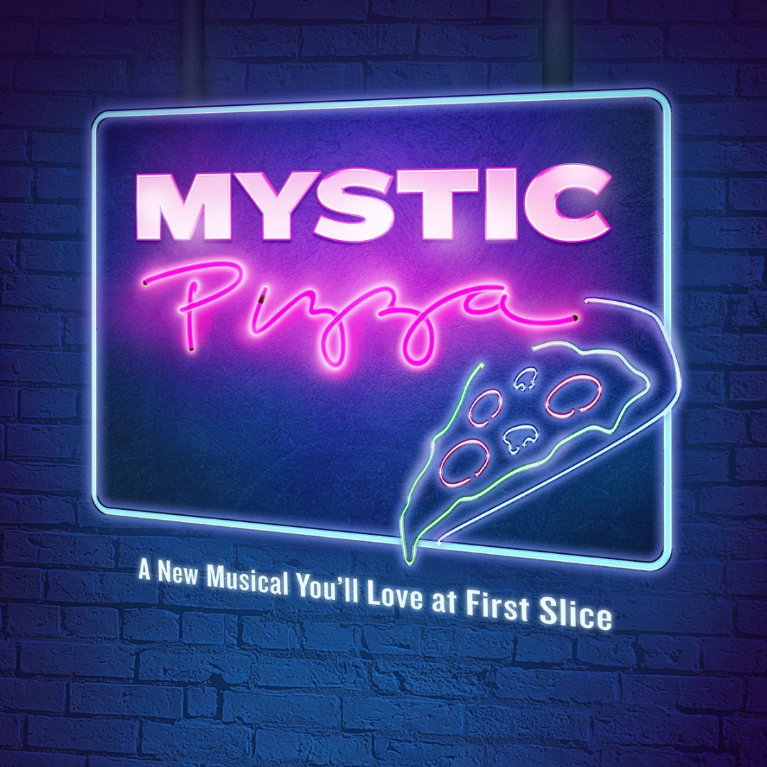 Mystic Pizza The Musical